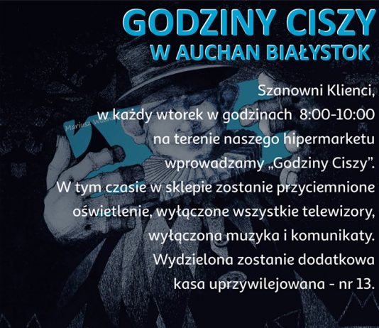 Plakat Godziny ciszy w Auchan Białystok