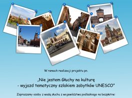 Plakat: Nie jestem głuchy na kulturę - wyjazd tematyczny szlakiem zabytków UNESCO