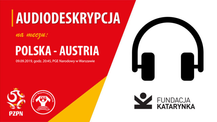 Audiodeskrypcja na meczu Polska-Austria