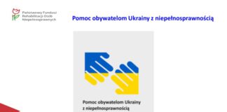 na zdjęciu widoczne są dwie dłonie w barwach flagi Ukrainy, które siebie dotykają.. Pod nimi widnieje napis o treści : pomoc obywatelom Ukrainy z niepełnosprawnościami.