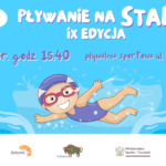 Plakat promujący IX edycję wydarzenia „Pływanie na Start”, które odbędzie się 31 maja 2025 roku o godzinie 15:40 na Pływalni Sportowej w Białymstoku, przy ul. Włókienniczej 4. Na środku grafiki znajduje się rysunkowa postać uśmiechniętego dziecka w okularach pływackich i czepku, pływającego w wodzie. W tle niebieska, animowana tafla wody. U góry widoczne logo START Białystok, a na dole logotypy partnerów wydarzenia: PFRON, Miasto Białystok, Województwo Podlaskie, Ministerstwo Sportu i Turystyki oraz PZSN Start.