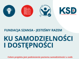 na zdjęciu znajduje się ulotka o tytule "ku samodzielności i dostępności"