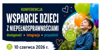 Plakat zapowiadający konferencję „Wsparcie dzieci z niepełnosprawnościami – dostępność, integracja, przyszłość”, która odbędzie się 10 czerwca 2026 roku w Operze i Filharmonii Podlaskiej w Białymstoku.